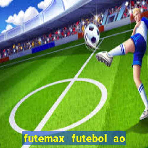 futemax futebol ao vivo real madrid